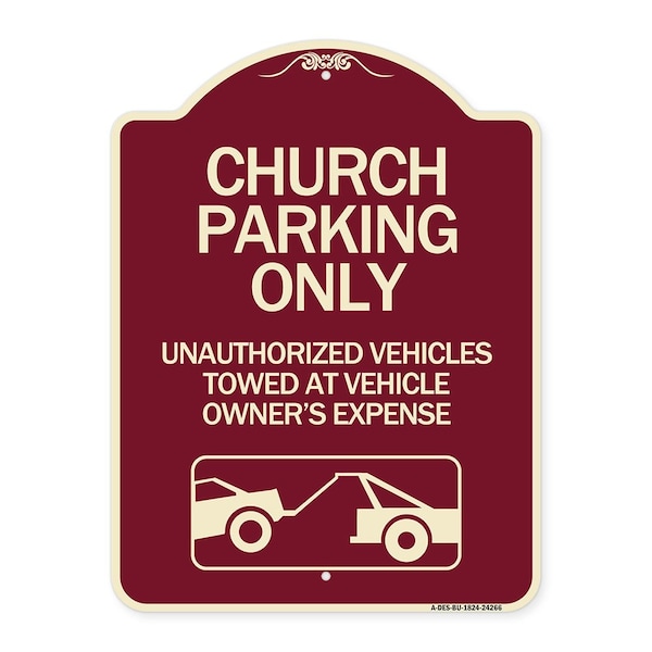 Church Parking Unauthorized Vehicles Towed Vehicle Owners Expense Alum, 18" L, 24" H, BU-1824-24266